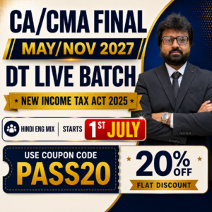Hindi Eng Mix Direct Tax Regular Live Batch (NEW INCOME TAX ACT 2025) - May/Nov 2027